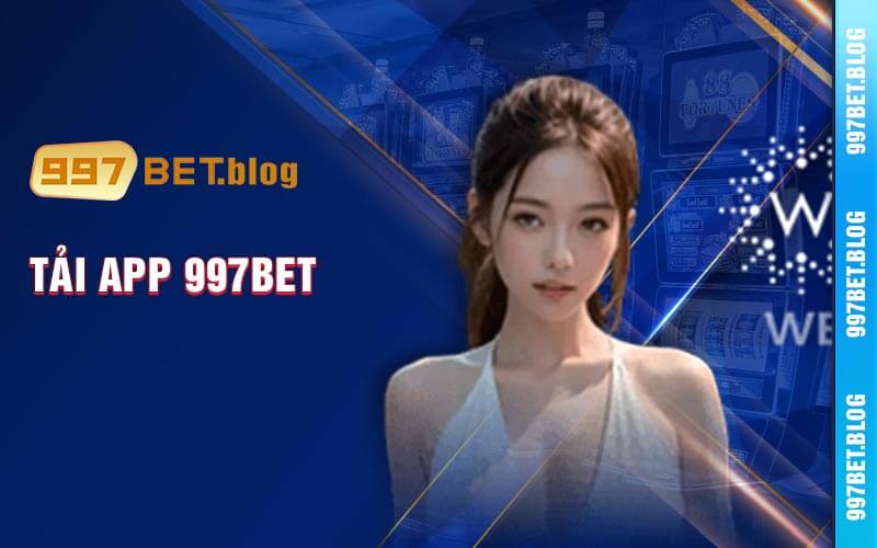 Tải app 997bet